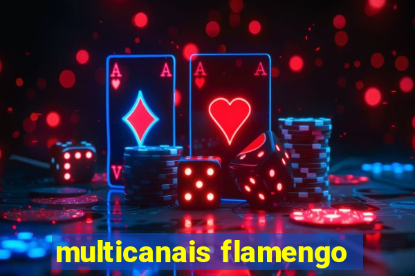 multicanais flamengo